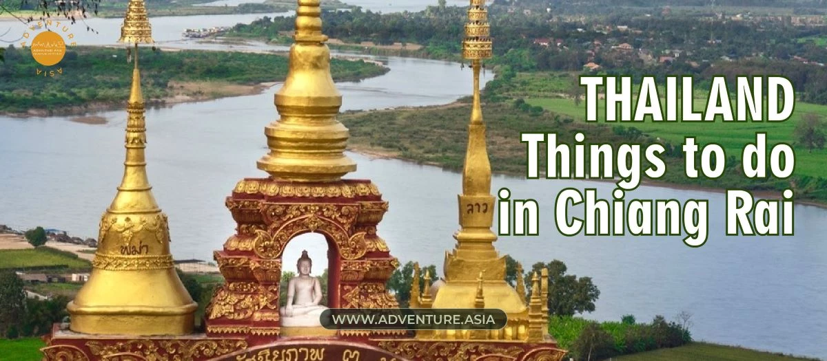 Things to do in the Golden Triangle in Thailand - Chiang Rai