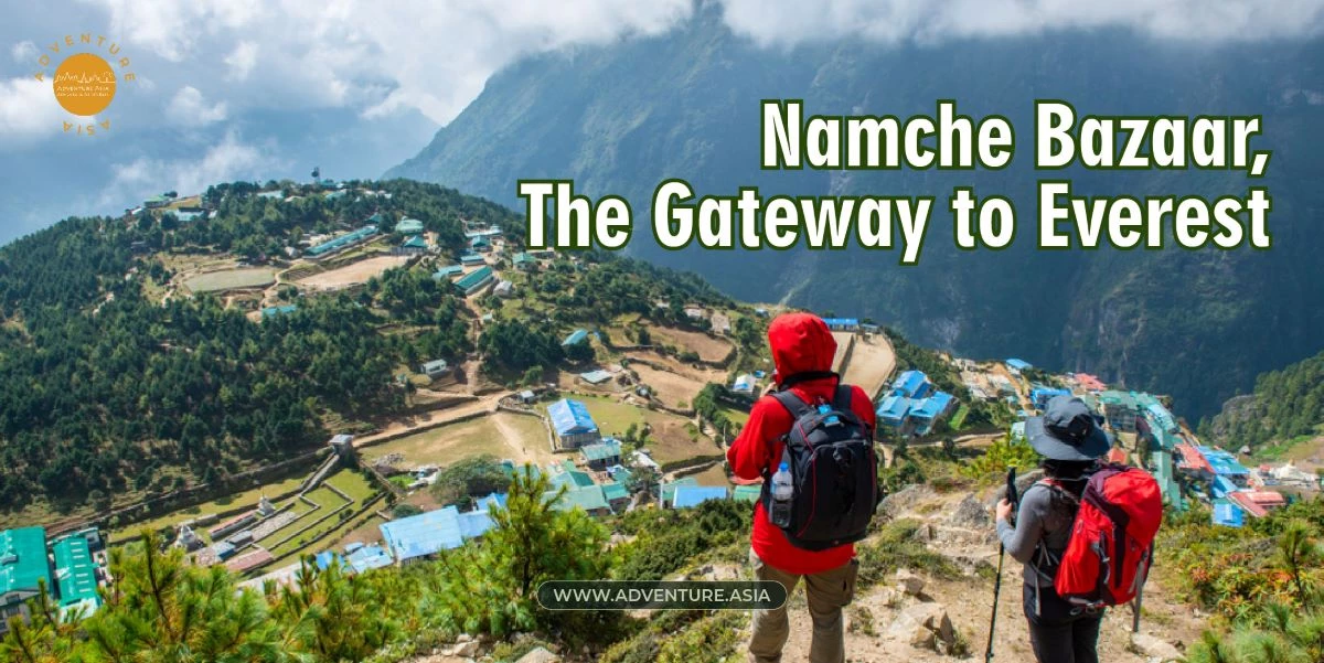 Namche Bazaar: The Thrilling Gateway to Everest of Nepal