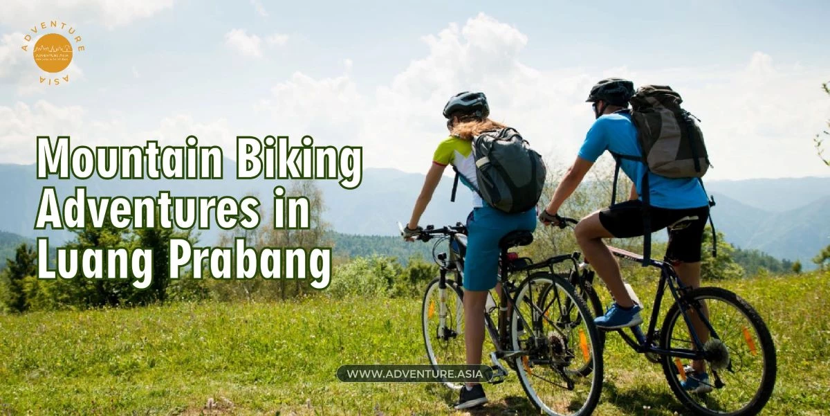 Unforgettable Mountain Biking Adventures Await in Luang Prabang
