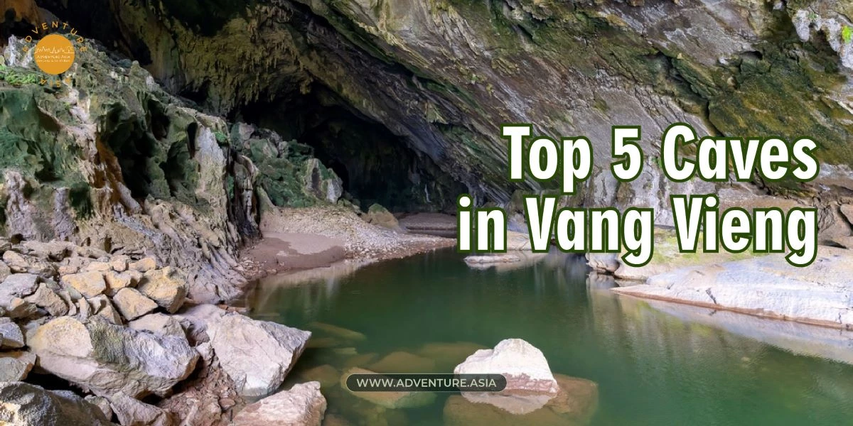 Vang Vieng’s Hidden Wonders - Top 5 Caves Adventurers Crave When Traveling to Laos
