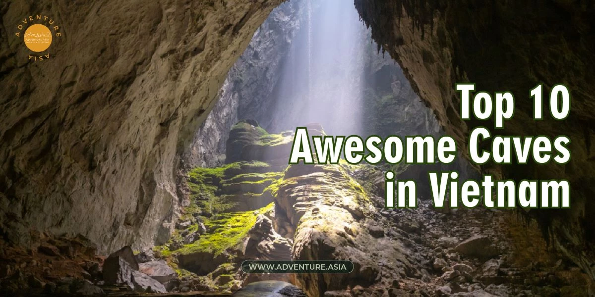 Vietnamese caves: 10 plus awesome places that you should try