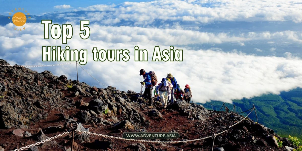 Top 5 Hiking Tours Asia: Unleash Your Inner Explorer