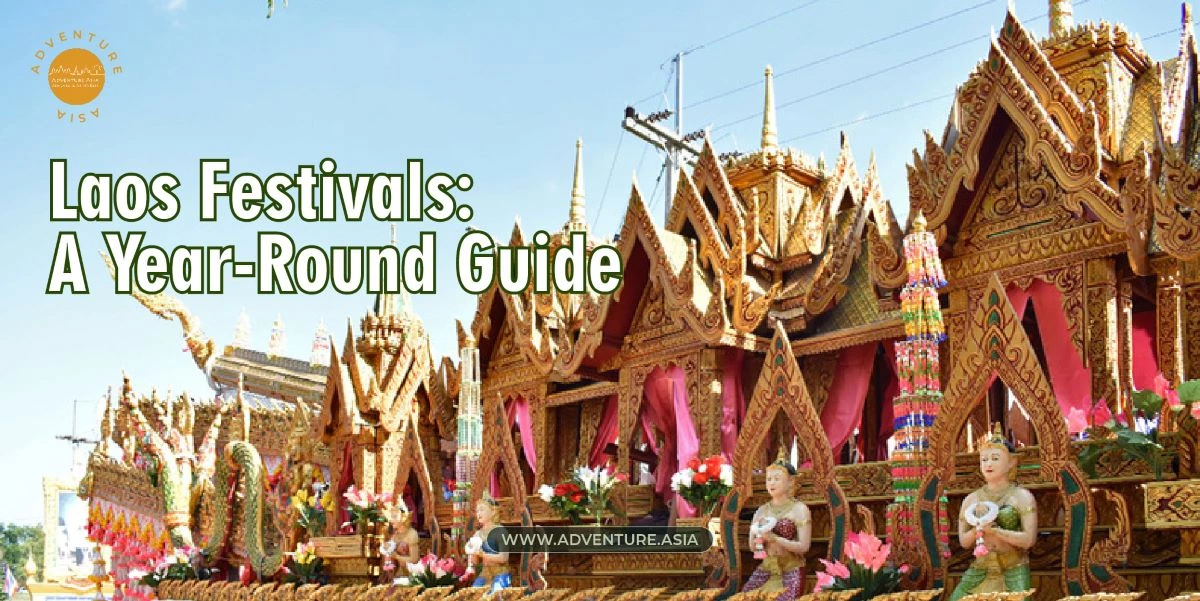 Laos Festivals: A Year-Round Guide to Unforgettable Celebrations