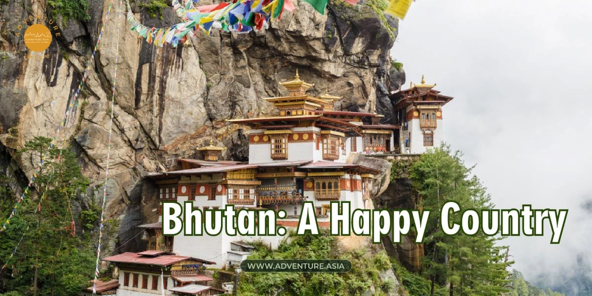 Bhutan A Happy Country Where Gross National Happiness Reigns Supreme