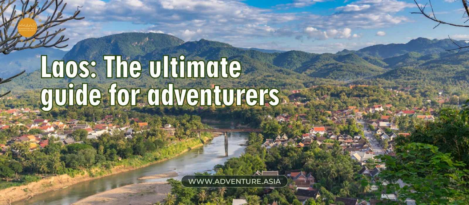 Laos Tours - The ultimate guide for adventurers