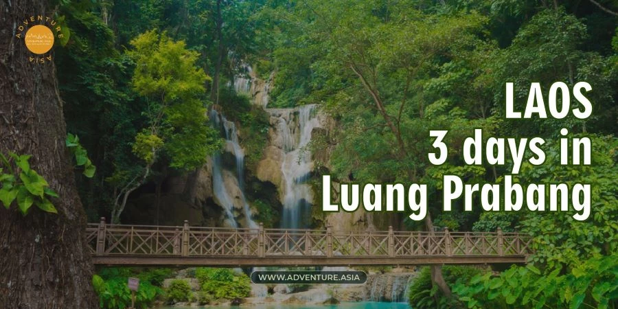 Luang Prabang Itinerary: 3 days for the best stay