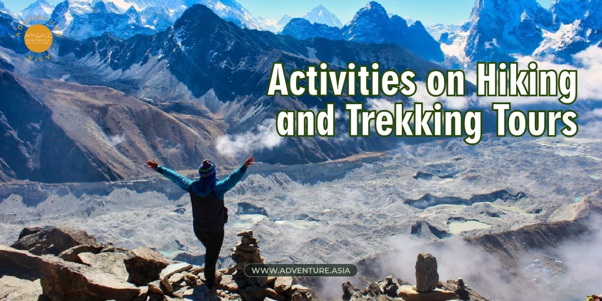 Beyond the Trails: Unique Activities on Hiking and Trekking Tours